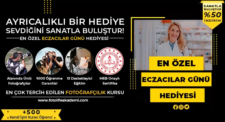 Eczacılar İçin %50 Fotoğrafçılık Kursu İndirimi!