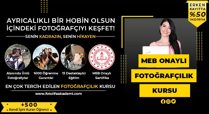 MEB Onaylı Fotoğrafçılık Kursu Fiyatları – Erken Kayıtta %50 İndirim