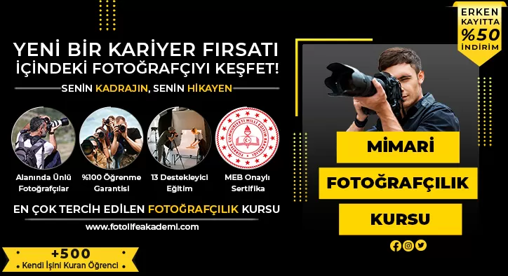 Mimari Fotoğrafçılık Kursu Fiyatları – Erken Kayıtta %50 İndirim