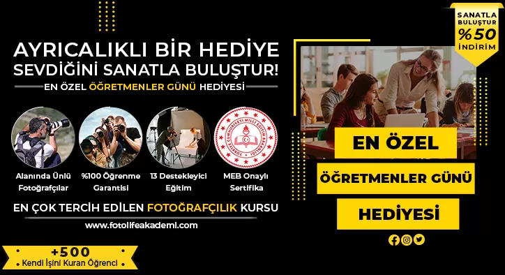 Öğretmenler Gününe Özel %50 İndirimli Fotoğrafçılık Kursları!