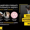 Pro Plus Fotoğrafçılık Kursu Fiyatları – Erken Kayıtta %50 İndirim